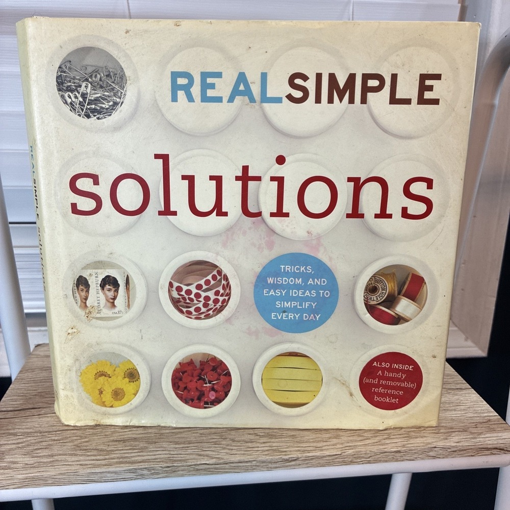 Real Simple Solutions: Tricks, Wisdom, and Easy Ideas to Simplify‎ Every Day